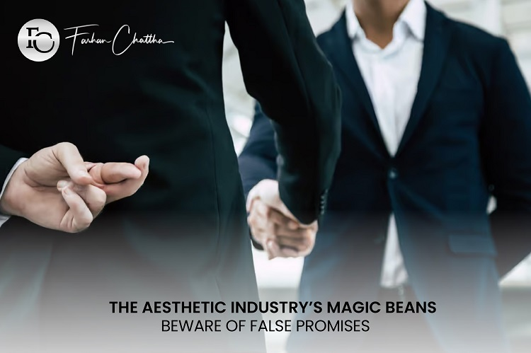 The Aesthetic Industry’s Magic Beans Beware of False Promises