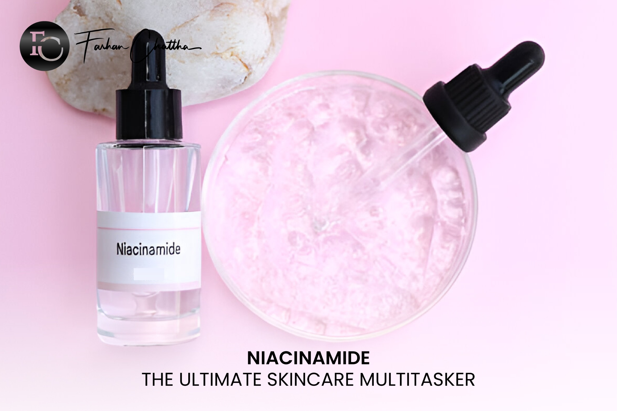 Niacinamide: The Ultimate Skincare Multitasker