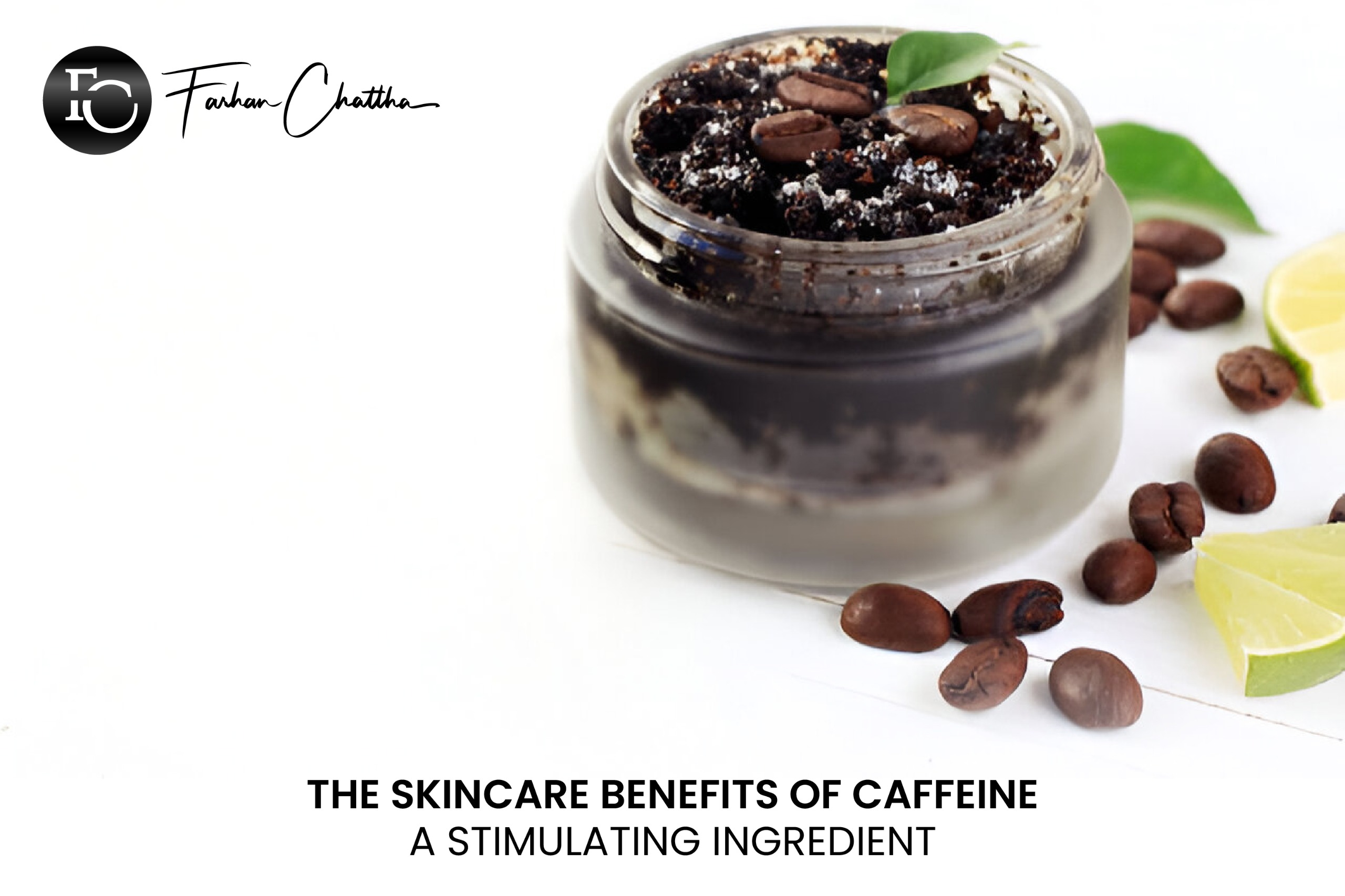 The Skincare Benefits of Caffeine: A Stimulating Ingredient